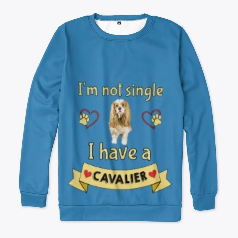 I'm not single I have a Cavalier Dog